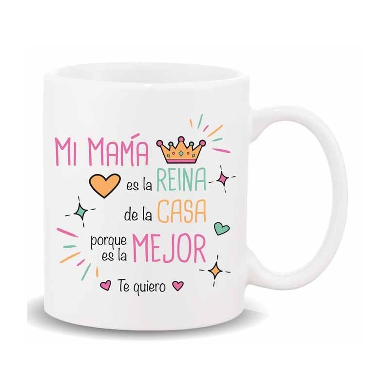 MUG CON MENSAJE ,MI MAMA ...ES LA REINA.. 8 x 8 x 9,5 cm. MUG CON MENSAJE ,MI MAMA ...ES LA REINA.. 8 x 8 x 9,5 cm.