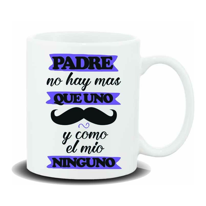 MUG CON MENSAJE PADRE NO HAY MAS QUE UNO Y 8 x 8 x 9,5 cm. MUG CON MENSAJE PADRE NO HAY MAS QUE UNO Y 8 x 8 x 9,5 cm.