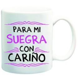 MUG CON MENSAJE PARA MI SUEGRA..... 8 x 8 x 9,5 cm.
