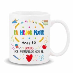 MUG CON MENSAJE EL MEJOR PROFE ERES TU,GRACIAS.... 8 x 8 x 9,5 cm.