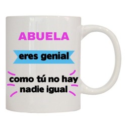 MUG CON MENSAJE ABUELA ERES GENIAL ..... 8 x 8 x 9,5 cm.