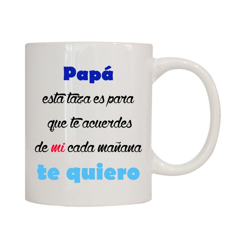 MUG CON MENSAJE PAPA ESTA TAZA ES PARA QUE TE .... 8 x 8 x 9,5 cm. MUG CON MENSAJE PAPA ESTA TAZA ES PARA QUE TE .... 8 x 8 x 9,5 cm.