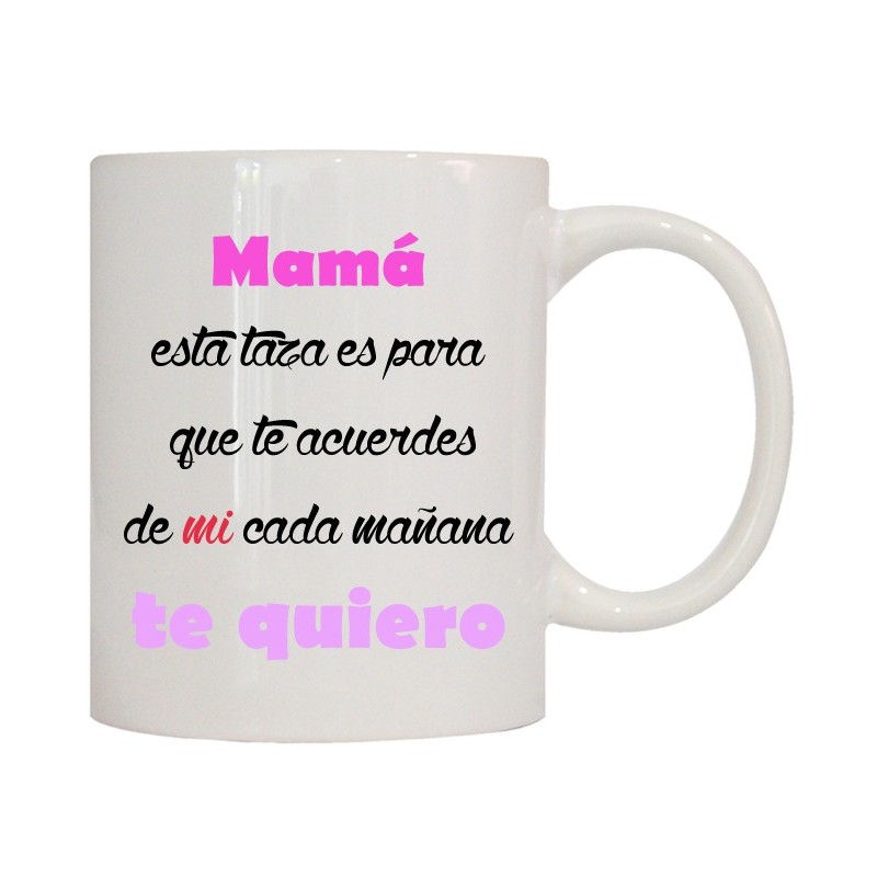MUG CON MENSAJE MAMA ESTA TAZA ES PARA QUE TE .. 8 x 8 x 9,5 cm. MUG CON MENSAJE MAMA ESTA TAZA ES PARA QUE TE .. 8 x 8 x 9,5 cm.