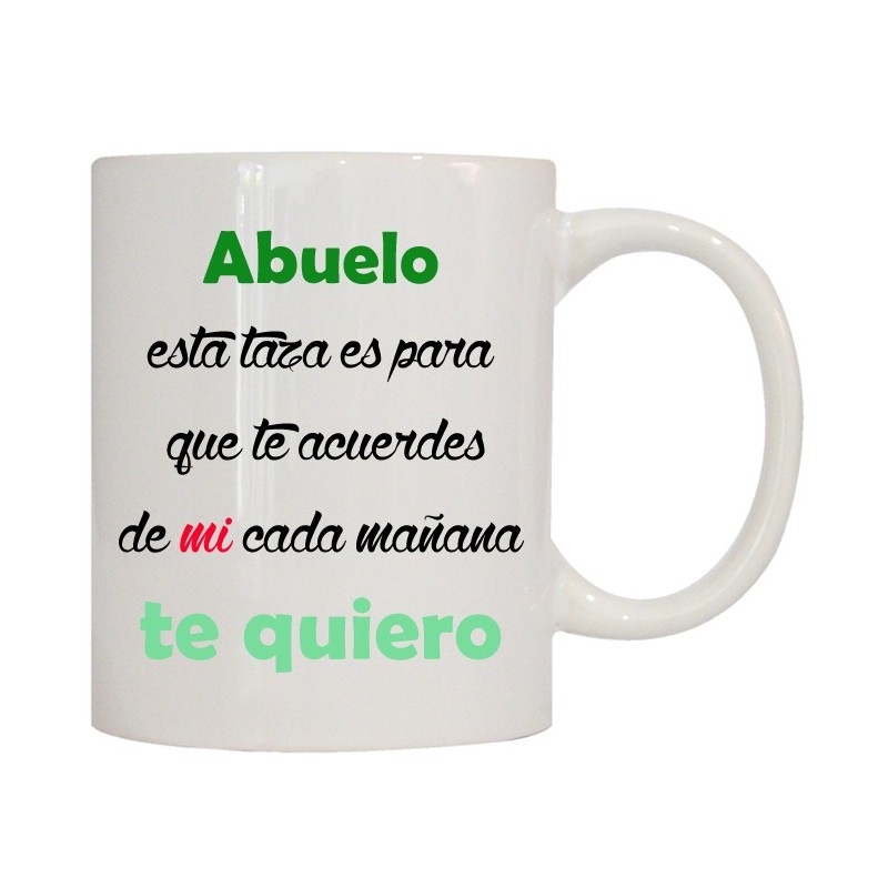 MUG CON MENSAJE ABUELO ESTA TAZA ES PARA QUE TE .. 8 x 8 x 9,5 cm. MUG CON MENSAJE ABUELO ESTA TAZA ES PARA QUE TE .. 8 x 8 x 9,5 cm.