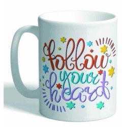 MUG CON MENSAJE FOLLOW YOUR HEART 8 x 8 x 9,5 cm.