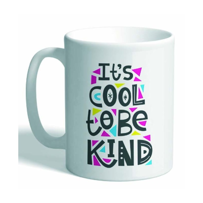 MUG CON MENSAJE IT IS COOL TO BE KIND 8 x 8 x 9,5 cm. MUG CON MENSAJE IT IS COOL TO BE KIND 8 x 8 x 9,5 cm.