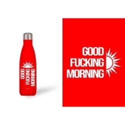 BOTELLA ACERO INOX ROJA 500 ML. GOOD FUCKING... 7 x 3,50 x 26,50 cm.