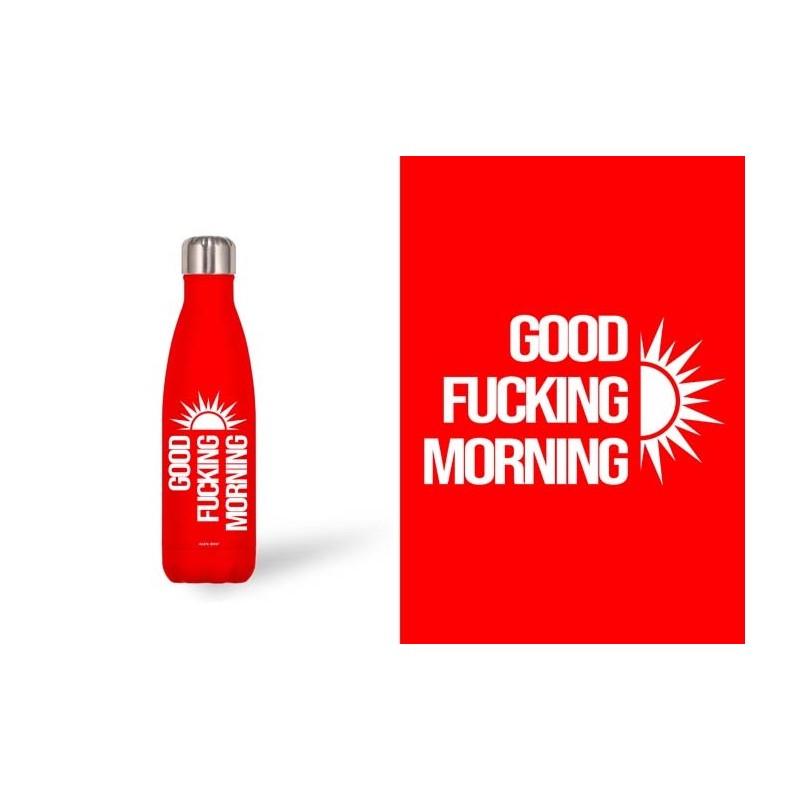 BOTELLA ACERO INOX ROJA 500 ML. GOOD FUCKING... 7 x 3,50 x 26,50 cm. BOTELLA ACERO INOX ROJA 500 ML. GOOD FUCKING... 7 x 3,50 x 26,50 cm.