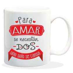 MUG CON MENSAJE PARA AMAR SE NECESITAN.... 8 x 8 x 9,5 cm.