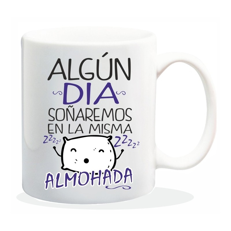 NEW MUG CON MENSAJE ALGUN DIA SOÑAREMOS... 8 x 8 x 9,5 cm.