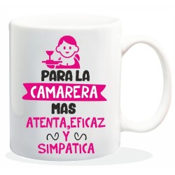 MUG CON MENSAJE PARA LA CAMARERA MAS... 8 x 8 x 9,5 cm.