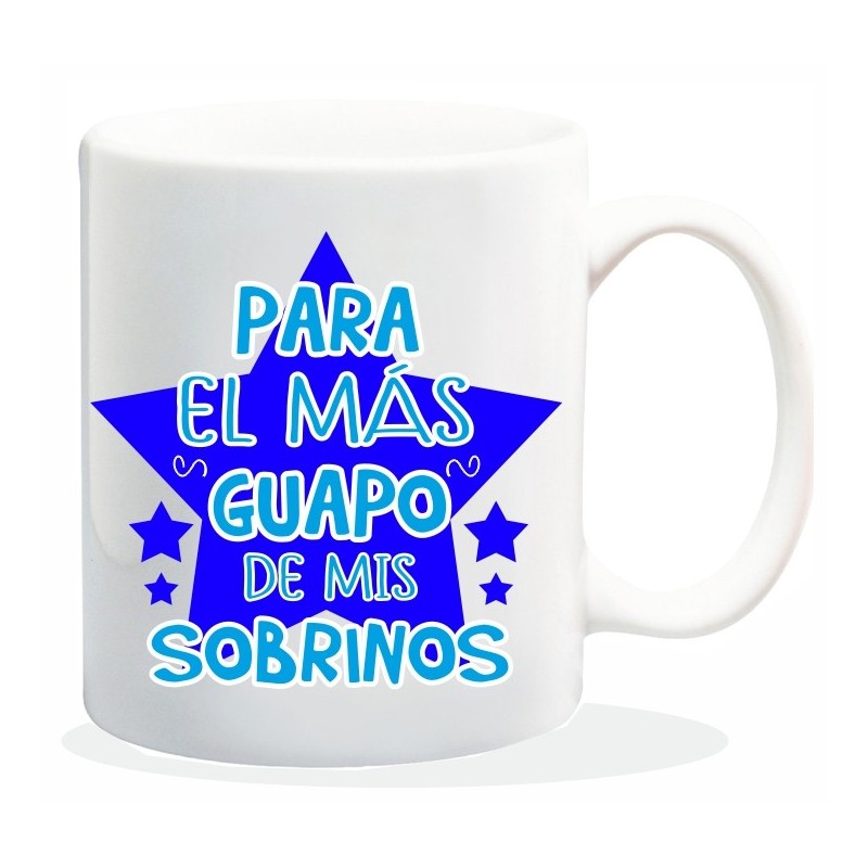 MUG COLECCION FAMILIA, PARA EL MAS GUAPO...SOBRINO 8 x 8 x 9,5 cm. MUG COLECCION FAMILIA, PARA EL MAS GUAPO...SOBRINO 8 x 8 x 9,5 cm.