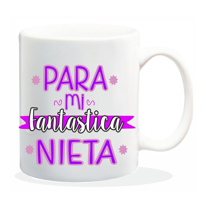 MUG COLECCION FAMILIA, PARA MI FANTASTICA NIETA 8 x 8 x 9,5 cm. MUG COLECCION FAMILIA, PARA MI FANTASTICA NIETA 8 x 8 x 9,5 cm.