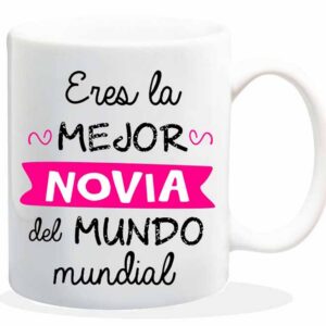MUG CON MENSAJE ERES LA MEJOR NOVIA