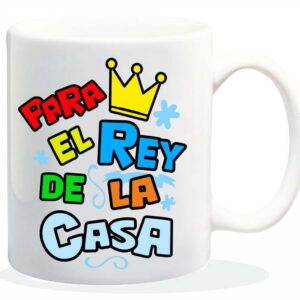 MUG CON MENSAJE PARA EL REY DE LA CASA