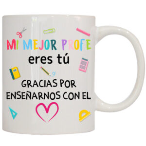 MUG CON MENSAJE MI PROFE ASI DE ESPECIAL MERECE...