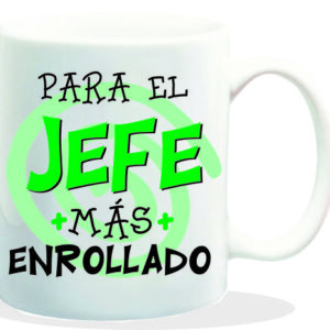 MUG CON MENSAJE PARA EL JEFE MAS ENROLLADO