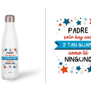 BOTELLA ACERO INOX 500 ML. PADRE...GUAPO
